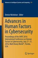 Advances in Human Factors in Cybersecurity : Proceedings of the AHFE 2016 International Conference on Human Factors in Cybersecurity, July 27-31, 2016, Walt Disney World®, Florida, USA