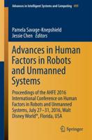Advances in Human Factors in Robots and Unmanned Systems : Proceedings of the AHFE 2016 International Conference on Human Factors in Robots and Unmanned Systems, July 27-31, 2016, Walt Disney World®, Florida, USA