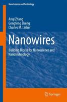 Nanowires : Building Blocks for Nanoscience and Nanotechnology