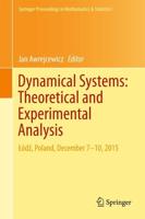 Dynamical Systems: Theoretical and Experimental Analysis : Łódź, Poland, December 7-10, 2015