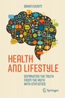 Health and Lifestyle : Separating the Truth from the Myth with Statistics
