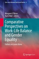 Comparative Perspectives on Work-Life Balance and Gender Equality : Fathers on Leave Alone