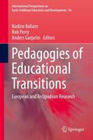 Pedagogies of Educational Transitions : European and Antipodean Research