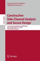 Constructive Side-Channel Analysis and Secure Design : 7th International Workshop, COSADE 2016, Graz, Austria, April 14-15, 2016, Revised Selected Papers