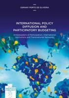 International Policy Diffusion and Participatory Budgeting : Ambassadors of Participation, International Institutions and Transnational Networks