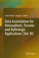 Data Assimilation for Atmospheric, Oceanic and Hydrological Applications. Volume III