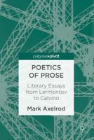 Poetics of Prose : Literary Essays from Lermontov to Calvino