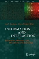 Information and Interaction : Eddington, Wheeler, and the Limits of Knowledge