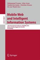 Mobile Web and Intelligent Information Systems Information Systems and Applications, Incl. Internet/Web, and HCI