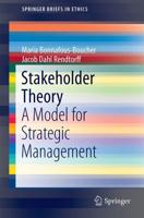 Stakeholder Theory : A Model for Strategic Management