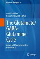 The Glutamate/GABA-Glutamine Cycle