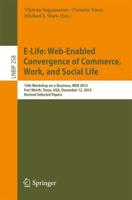 E-Life: Web-Enabled Convergence of Commerce, Work, and Social Life : 15th Workshop on e-Business, WEB 2015, Fort Worth, Texas, USA, December 12, 2015, Revised Selected Papers