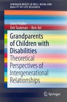 Grandparents of Children with Disabilities : Theoretical Perspectives of Intergenerational Relationships