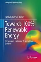Towards 100% Renewable Energy : Techniques, Costs and Regional Case-Studies