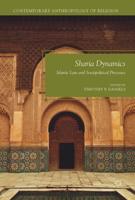 Sharia Dynamics : Islamic Law and Sociopolitical Processes