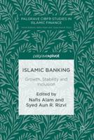 Islamic Banking : Growth, Stability and Inclusion