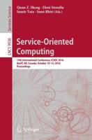 Service-Oriented Computing : 14th International Conference, ICSOC 2016, Banff, AB, Canada, October 10-13, 2016, Proceedings