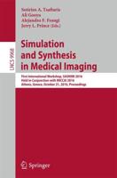 Simulation and Synthesis in Medical Imaging Image Processing, Computer Vision, Pattern Recognition, and Graphics