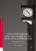 Contemporary Italian Narrative and 1970s Terrorism : Stranger than Fact