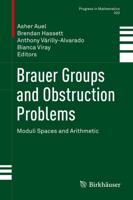 Brauer Groups and Obstruction Problems : Moduli Spaces and Arithmetic