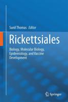 Rickettsiales : Biology, Molecular Biology, Epidemiology, and Vaccine Development