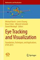 Eye Tracking and Visualization : Foundations, Techniques, and Applications. ETVIS 2015