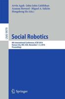 Social Robotics : 8th International Conference, ICSR 2016, Kansas City, MO, USA, November 1-3, 2016 Proceedings