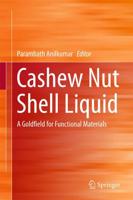 Cashew Nut Shell Liquid : A Goldfield for Functional Materials