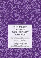 The Impact of Fibre Connectivity on SMEs : Benefits and Business Opportunities