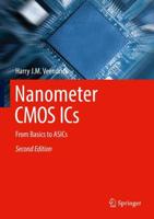 Nanometer CMOS ICs : From Basics to ASICs
