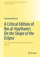 A Critical Edition of Ibn Al-Haytham's On the Shape of the Eclipse