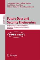 Future Data and Security Engineering : Third International Conference, FDSE 2016, Can Tho City, Vietnam, November 23-25, 2016, Proceedings