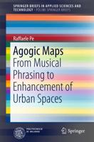 Agogic Maps : From Musical Phrasing to Enhancement of Urban Spaces