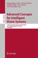 Advanced Concepts for Intelligent Vision Systems : 17th International Conference, ACIVS 2016, Lecce, Italy, October 24-27, 2016, Proceedings