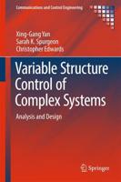 Variable Structure Control of Complex Systems : Analysis and Design