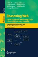 Reasoning Web: Logical Foundation of Knowledge Graph Construction and Query Answering Information Systems and Applications, Incl. Internet/Web, and HCI