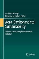 Agro-Environmental Sustainability : Volume 2: Managing Environmental Pollution