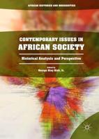 Contemporary Issues in African Society : Historical Analysis and Perspective