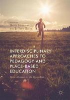 Interdisciplinary Approaches to Pedagogy and Place-Based Education