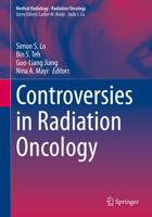 Controversies in Radiation Oncology. Radiation Oncology