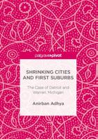 Shrinking Cities and First Suburbs : The Case of Detroit and Warren, Michigan