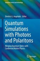 Quantum Simulations with Photons and Polaritons : Merging Quantum Optics with Condensed Matter Physics