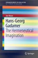 Hans-Georg Gadamer : The Hermeneutical Imagination