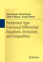 Hadamard-Type Fractional Differential Equations, Inclusions and Inequalities