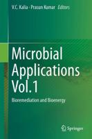 Microbial Applications. Vol. 1 Bioremediation and Bioenergy