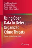 Using Open Data to Detect Organized Crime Threats : Factors Driving Future Crime