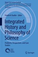 Integrated History and Philosophy of Science : Problems, Perspectives, and Case Studies