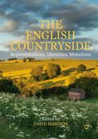 The English Countryside : Representations, Identities, Mutations