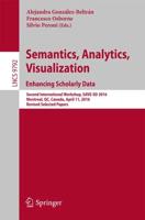 Semantics, Analytics, Visualization. Enhancing Scholarly Data : Second International Workshop, SAVE-SD 2016, Montreal, QC, Canada, April 11, 2016, Revised Selected Papers