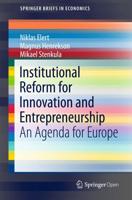 Institutional Reform for Innovation and Entrepreneurship : An Agenda for Europe